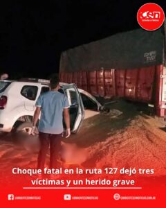 Tragedia en la Ruta 127: tres muertos tras un violento choque frontal en Entre Ríos