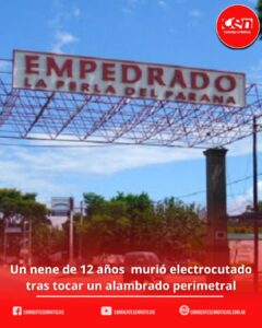 Conmoción en Empedrado: un niño de 12 años murió electrocutado al tocar un cerco en la vía pública