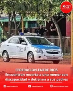 Tragedia en Federación: investigan la muerte de una adolescente de 15 años y detienen a sus padres