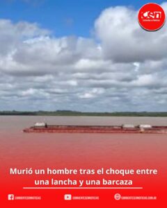 Tragedia en el Paraná: un pescador murió tras ser embestido por un convoy de barcazas en Isla Noguera