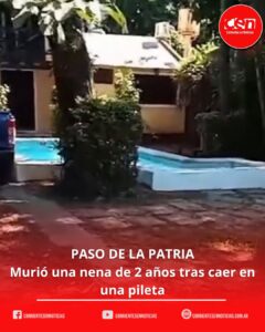 Tragedia en Paso de la Patria: murió una niña de dos años tras caer accidentalmente a una pileta