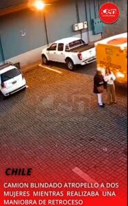 CHILE:  CAMION DE PROSEGUR ATROPELLO A DOS MUJERES