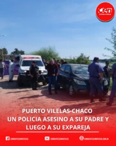 Horror en Chaco: un policía mató a su expareja y a su padre antes de ser neutralizado