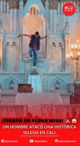 Ataque en Cali: pánico en una iglesia tras la irrupción de un hombre que decía ser “el diablo”