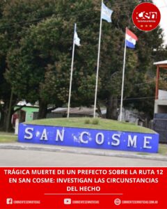 Tragedia en San Cosme: un prefecto murió tras ser embestido por una camioneta en la Ruta 12
