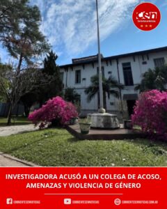 Grave denuncia en la UNNE: una docente investigadora expuso acoso sexual y laboral por parte de un colega