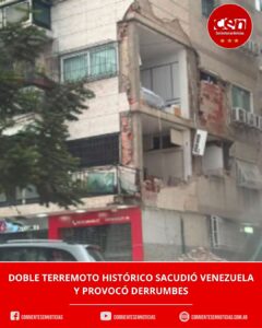 Devastador “doblete” sísmico en Venezuela: dos terremotos de magnitud 7,2 y 7,5 causan pánico y derrumbes