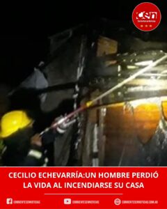 Tragedia en Lavalle: un hombre de 50 años murió tras incendiarse su precaria vivienda de madera