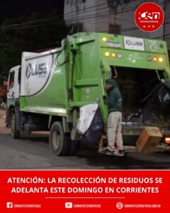Operativo especial en Corrientes por la final del Mundial: cambian el horario de recolección de residuos