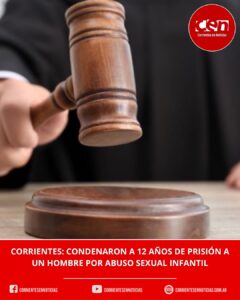 Condenan a 12 años de prisión a un hombre por abusar de la hija de su pareja en Corrientes