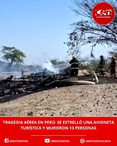 Tragedia en Perú: cayó una avioneta turística en Nasca y murieron sus 13 ocupantes