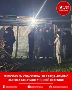 Presunto femicidio en Concordia: confesó haber golpeado a su pareja y la mujer falleció en el hospital