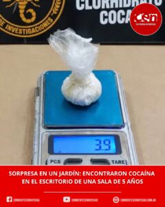 Hallazgo alarmante en Charata: encuentran cocaína en el escritorio de una sala de un jardín de infantes