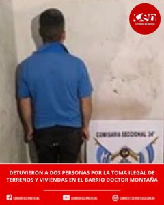 Detienen a dos sospechosos de liderar la masiva toma de terrenos y viviendas en el barrio Doctor Montaña