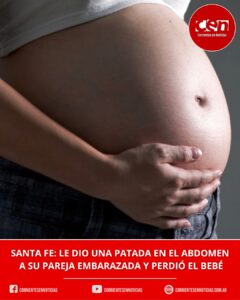 Conmoción en Santa Fe: detuvieron a un hombre por golpear a su pareja y provocarle la pérdida de su embarazo