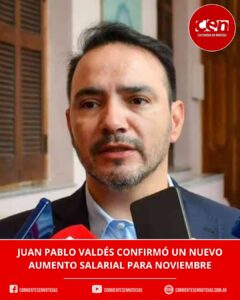Gobernador de Corrientes confirmó un nuevo aumento salarial para estatales en noviembre y enviará el Presupuesto a la Legislatura